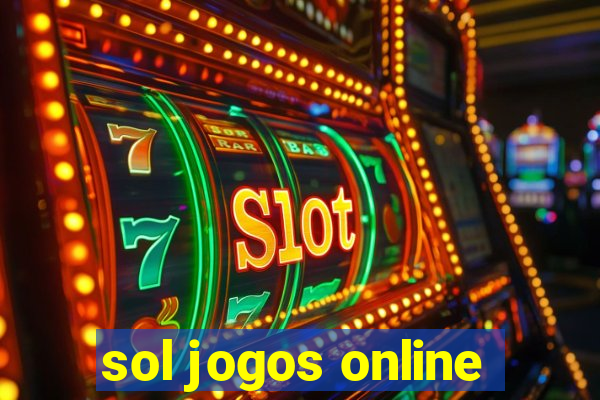 sol jogos online