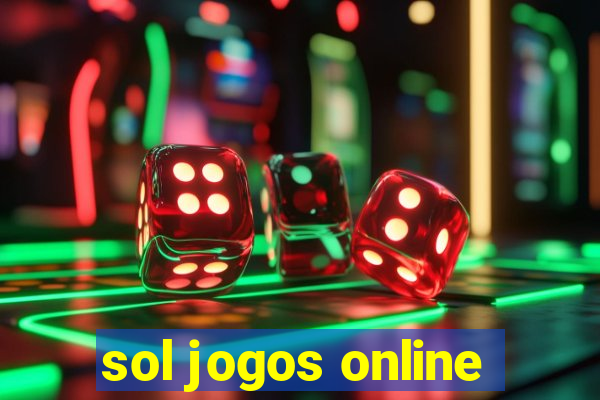 sol jogos online