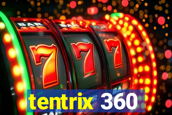 tentrix 360