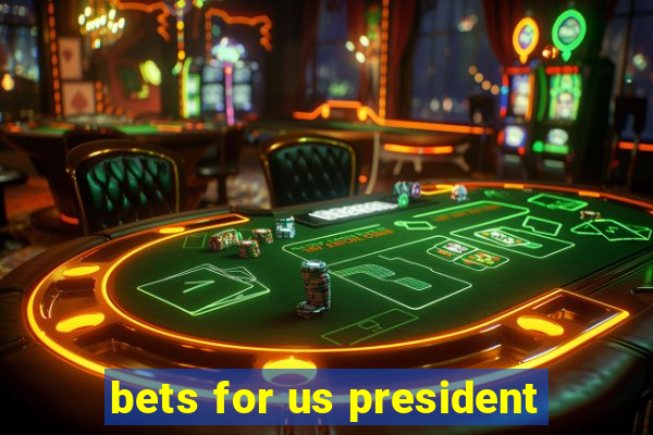 bets for us president