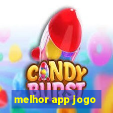 melhor app jogo