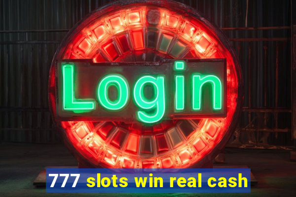 777 slots win real cash