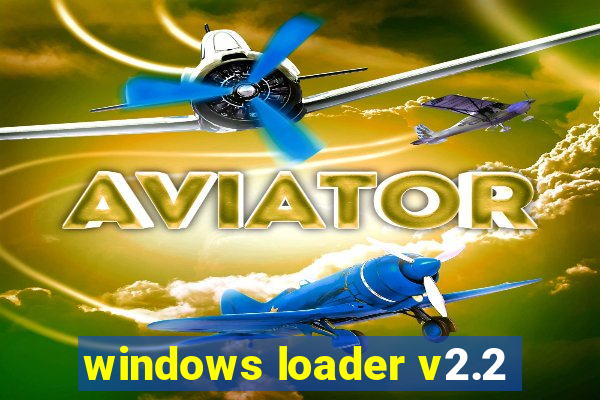 windows loader v2.2