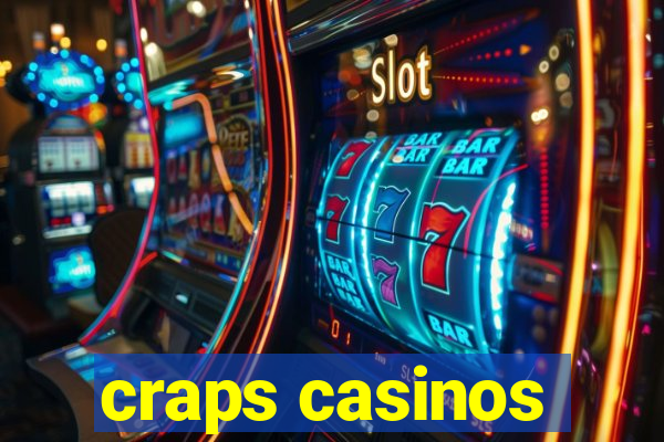 craps casinos