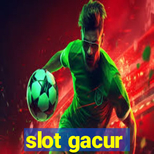 slot gacur