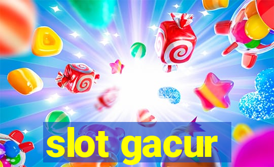 slot gacur