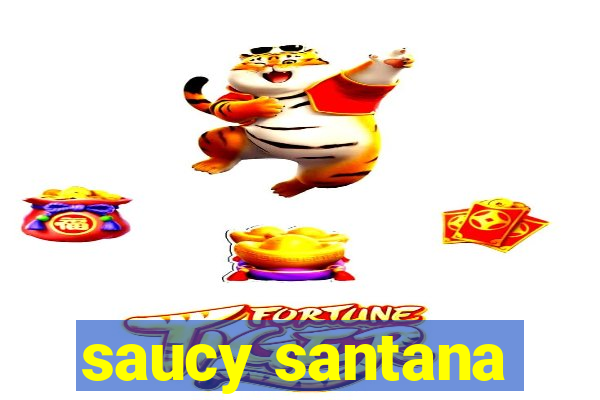 saucy santana