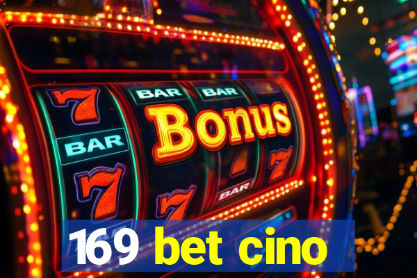 169 bet cino