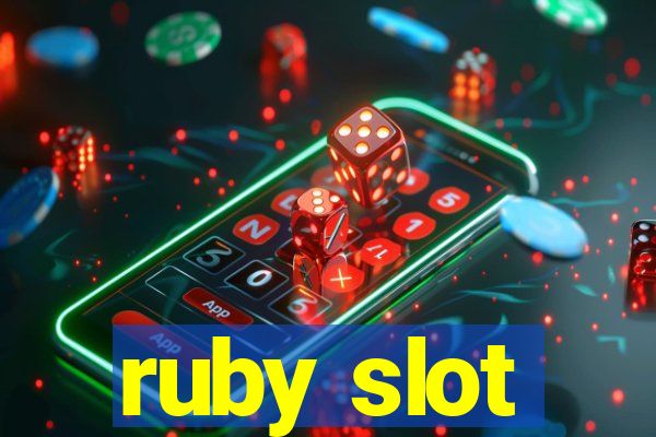 ruby slot