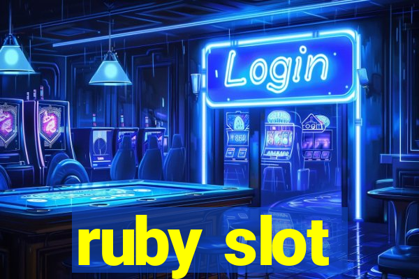 ruby slot