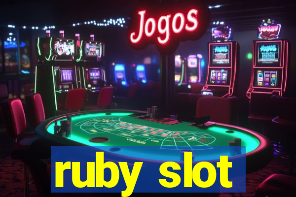 ruby slot