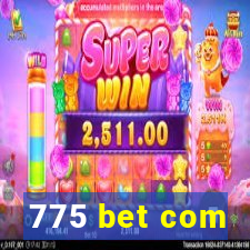 775 bet com