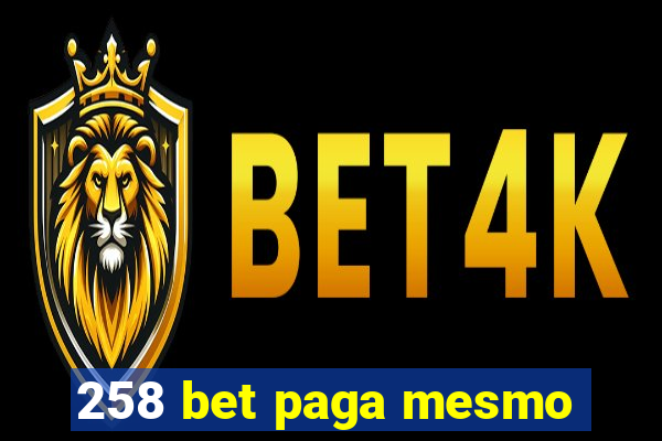 258 bet paga mesmo