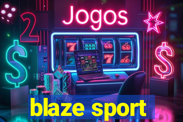 blaze sport