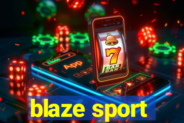 blaze sport