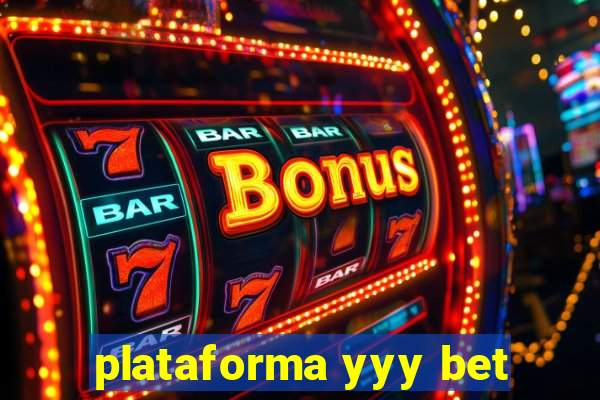 plataforma yyy bet