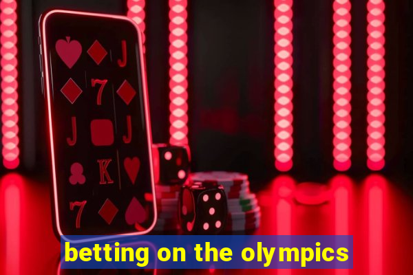 betting on the olympics