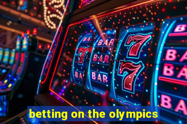 betting on the olympics