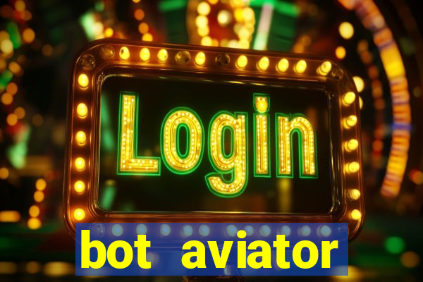 bot aviator gr谩tis telegram