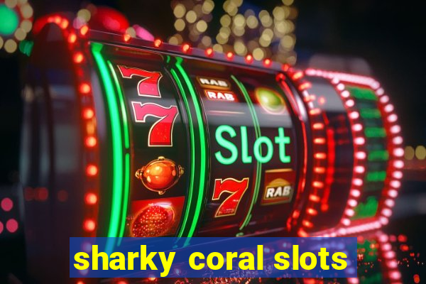 sharky coral slots