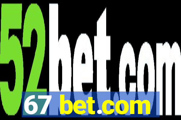 67 bet.com