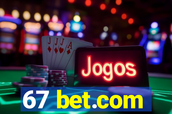 67 bet.com