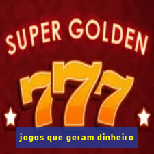 jogos que geram dinheiro