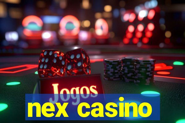 nex casino