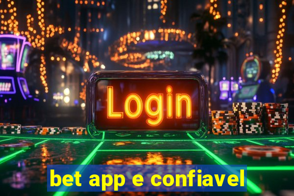 bet app e confiavel