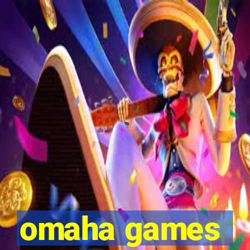 omaha games