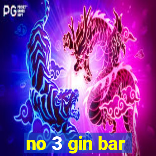 no 3 gin bar