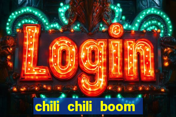 chili chili boom early access