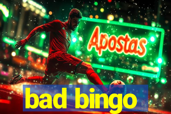 bad bingo