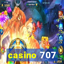 casino 707