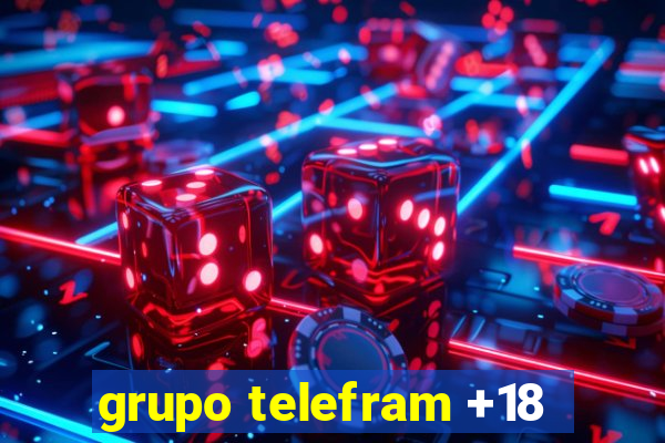 grupo telefram +18