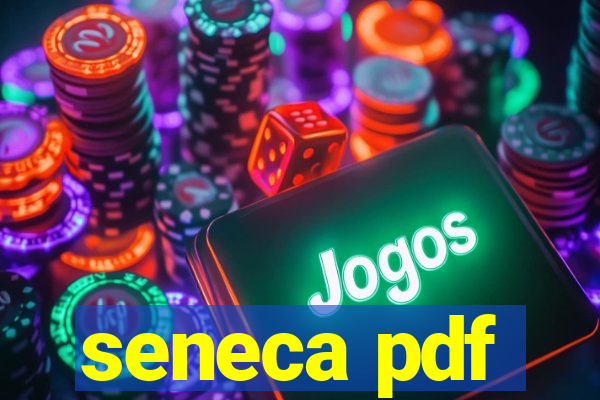 seneca pdf