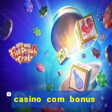 casino com bonus de registro