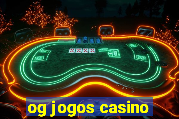 og jogos casino