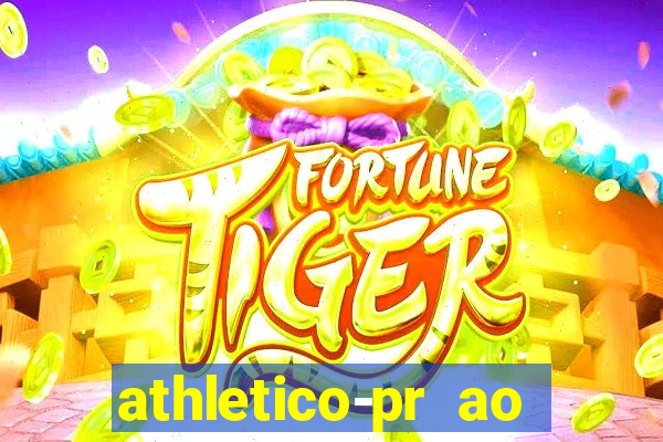 athletico-pr ao vivo onde assistir