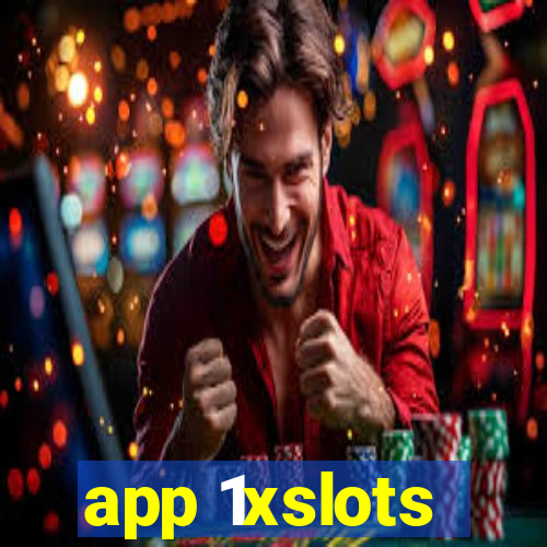 app 1xslots