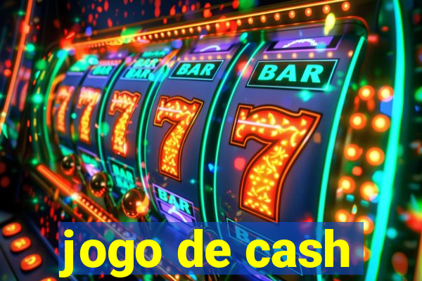 jogo de cash