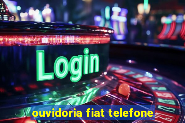 ouvidoria fiat telefone