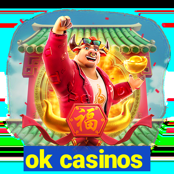 ok casinos