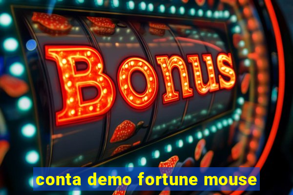 conta demo fortune mouse