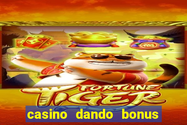 casino dando bonus no cadastro