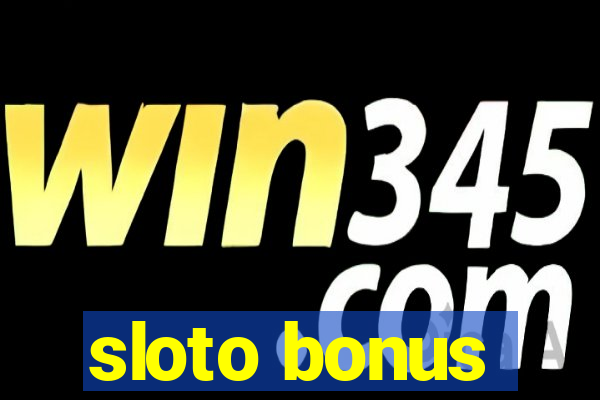 sloto bonus