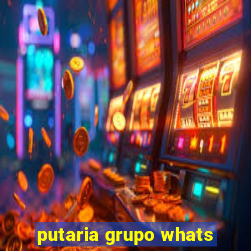 putaria grupo whats