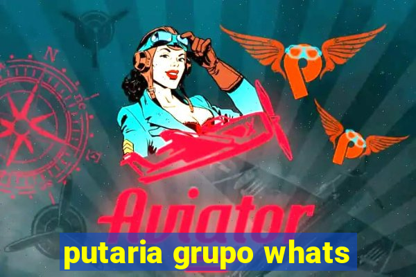 putaria grupo whats