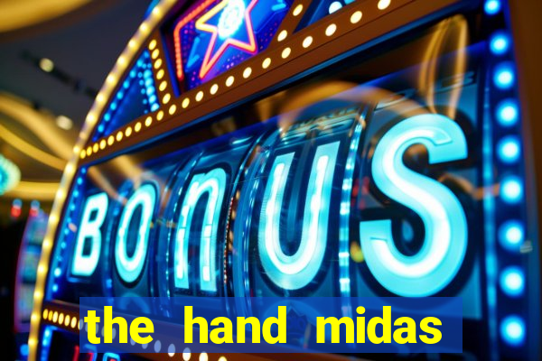 the hand midas slot demo