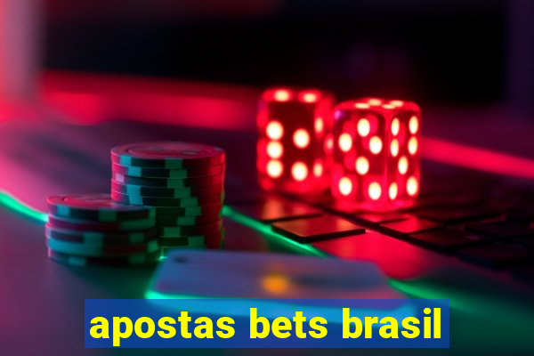 apostas bets brasil